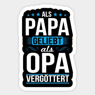 Als Papa Geliebt Als opa vergöttert (White) Sticker